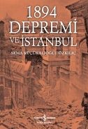 1894 Depremi ve İstanbul, Sema Küçükalioğlu Özkılıç