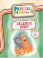 Kelebek Koko Nasıllı Masallar Etkinlikli, Şebnem Güler Karacan