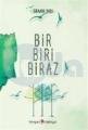 Bir Biri Biraz, Kurgan Edebiyat
