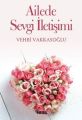 Ailede Sevgi İletişimi, Vehbi Vakkasoğlu
