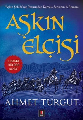 Aşkın Elçisi, Ahmet Turgut