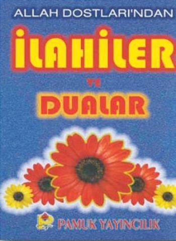 Allah Dostlarından İlahiler ve Dualar (İlahi-005)