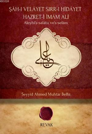 Şahı Velayet Sırr ı Hidayet  Hazreti İmam Ali , Seyyid Muhtar Belhi