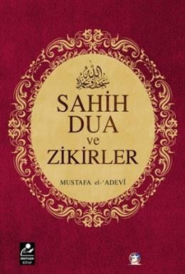 Sahih Dua ve Zikirler (Cep Boy), Mustafa El-Adevi