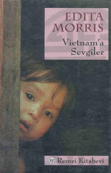 Vietnam'a Sevgiler, Edita Morris, Remzi Kitabevi