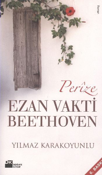 Perize Ezan Vakti Beethoven, Yılmaz Karakoyunlu, Doğan Kitap