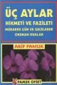Üç Aylar (Üç Aylar-001); Mübarek Gün ve Gecelerde Okunan DualarHikmeti, Pamuk Yayıncılık