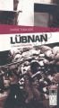 Lübnan; İç Savaşın Gölgesinde, Zahide Tuba Kor, İlke Yayıncılık