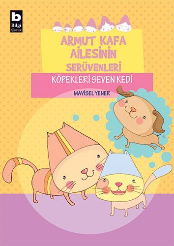 Armut Kafa Ailesinin Serüvenleri Köpekleri Seven Kedi, Mavisel Yener