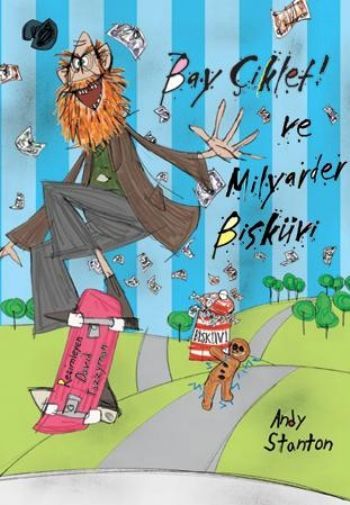 Bay Çiklet ve Milyarder Bisküvi, Andy Stanton