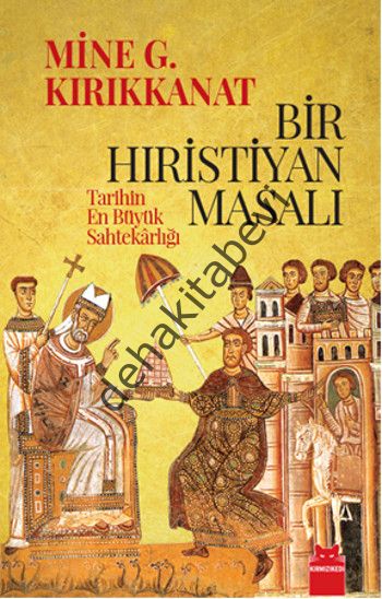 Bir Hıristiyan Masalı, Mine G. Kırıkkanat