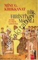 Bir Hıristiyan Masalı, Mine G. Kırıkkanat