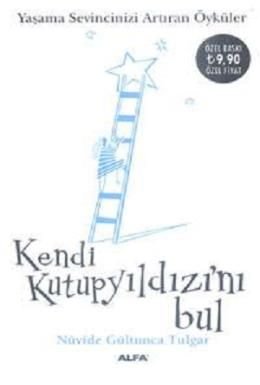 Kendi Kutup Yıldızını Bul (Cep Boy), Nüvide Gültunca Tulgar