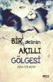 Bir Delinin Akıllı Gölgesi, İrfan Yolaçan