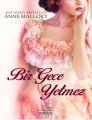 Bir Gece Yetmez, Anne Mallory