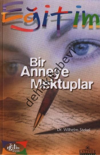 Bir Anneye Mektuplar-Kariyer, Wilhelm Stekel