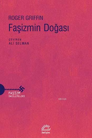 Faşizmin Doğası, Roger Selman, İletişim