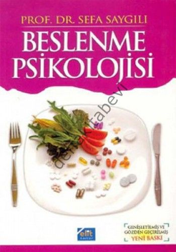 Beslenme Psikolojisi, Sefa Saygılı