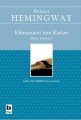 Kilimanjaronun Karları, Ernest Hemingway
