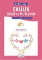 Hikayelerle Evlilik Sevgi ve Mutluluk, Mürşide Uysal