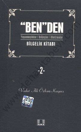 ''Ben''den Bilgelik Kitabı 2 - Vedat Ali Özkan Kayacı