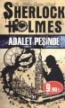 Sherlock Holmes - Adalet Peşinde - Arthur Conan Doyle