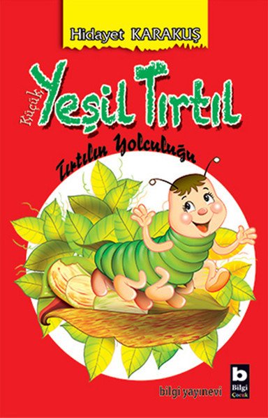 Küçük Yeşil Tırtıl, Hidayet Karakuş