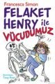 Felaket Henry ile Vücudumuz, İletişim Yayınları