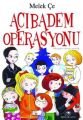 Acıbadem Operasyonu, Melek Çe