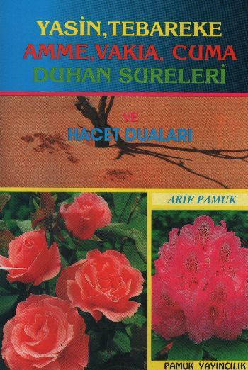 Yasin, Tebareke, Amme, Vakıa, Duhan Sureleri ve Hacet Duaları, Pamuk Yayıncılık