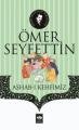Ashab-ı Kehfimiz, Ömer Seyfettin