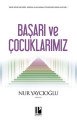Başarı ve Çocuklarımız, Nur Yaycıoğlu