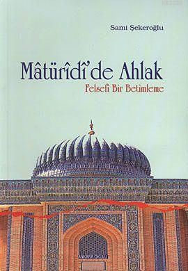 Matüridide Ahlak, Ankara Okulu Yayınları