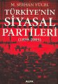 Türkiye'nin Siyasal Partileri, M. Serhan Yücel