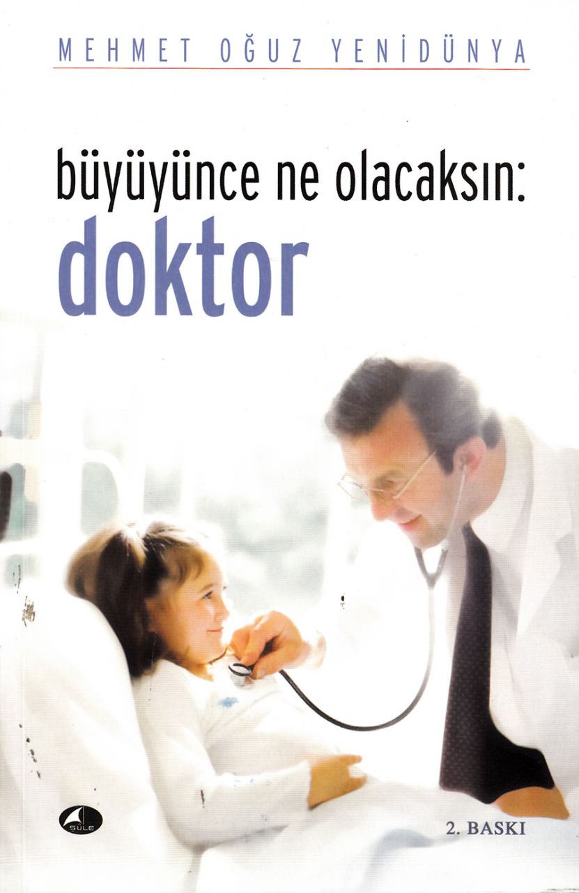 BÜYÜYÜNCE NE OLACAKSIN DOKTOR, Şule Yayınları