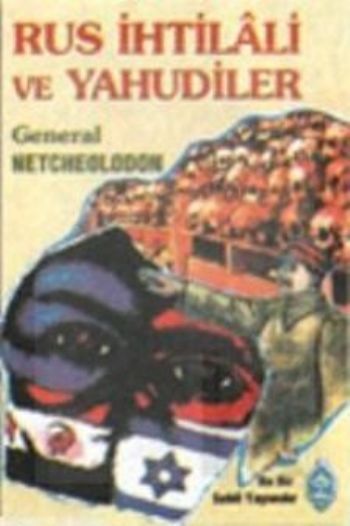 Rus İhtilaili ve Yahudiler - Netcheolodon