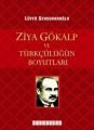 ZİYA GÖKALP VE TÜRKCÜLÜĞÜN BOYUTLARI