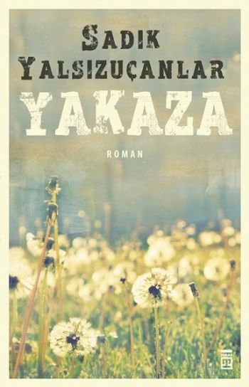 YAKAZA, Sadık Yalsızuçanlar