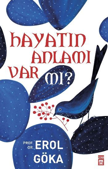 Hayatın Anlamı Var mı?, Timaş Yayınları