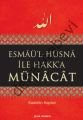 Esmaü-l Hüsna ile Hakk a Münacat