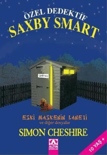 Özel Dedektif Saxby Smart; Eski Maskenin Laneti ve Diğer Dosyalar - Simon Cheshire