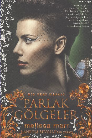Parlak Gölgeler, Melissa Marr