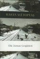 Ölü Zaman Gezginleri, Hasan Ali Toptaş