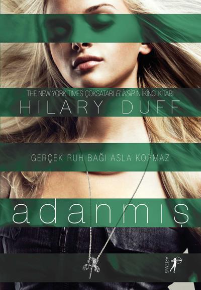 Adanmış, Hılary Duff