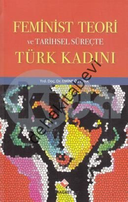 Feminist Teori ve Tarihsel Süreçte Türk Kadını