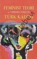 Feminist Teori ve Tarihsel Süreçte Türk Kadını