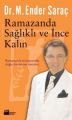 Ramazanda Sağlıklı ve İnce Kalın, Ender Saraç, Doğan Kitap