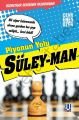 Piyonun Yolu - Süley - Man - Cenk Enes Özer