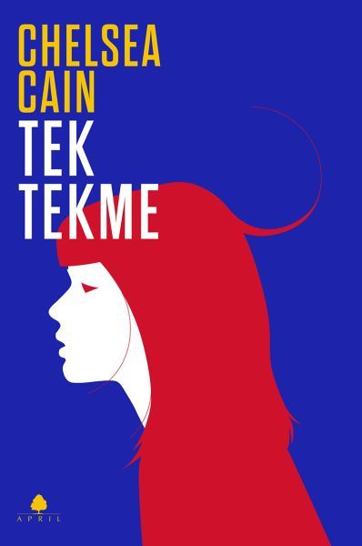 Tek Tekme, Chelsea Cain
