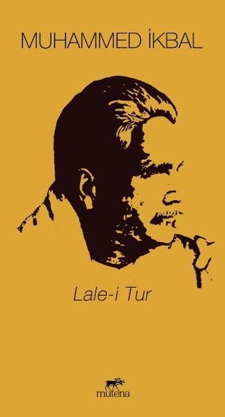 Lale-i Tur - Dörtlükler, Muhammed İkbal, Mutena Yayınları